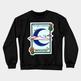 ENCHANTED Crewneck Sweatshirt